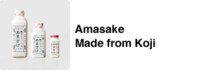 Amasake Made from Koji